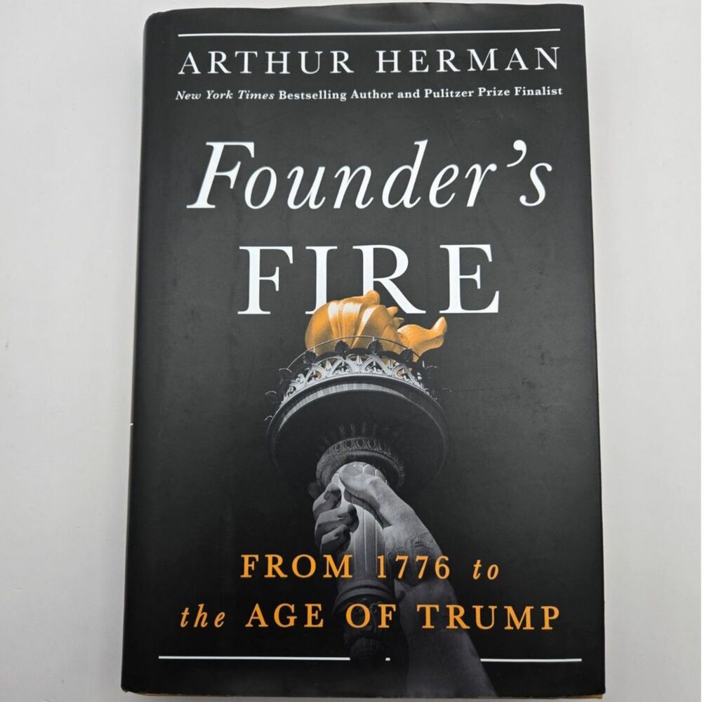 Founder's Fire Arthur Herman Hardcover Book From 1776 to Age of Trump